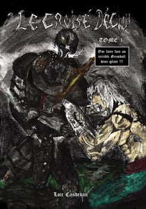 Le croisé déchu Tome 1 : Ose faire face au terrible Gremdall Demi-géant !!!