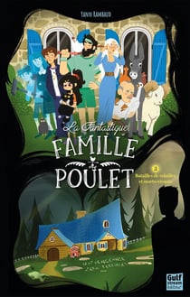 La fantastique famille poulet Tome 2 : Batailles de volailles et morts-vivants