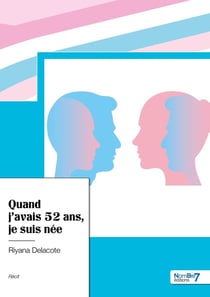Quand j'avais 52 ans, je suis née