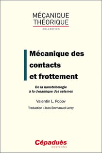 Mécanique des contacts et frottement : De la nanotribologie à la dynamique des séismes