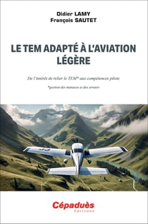 Le TEM adapté à l'aviation légère : De l'intérêt de relier le TEM aux compétences pilote (gestion des menaces et des erreurs)