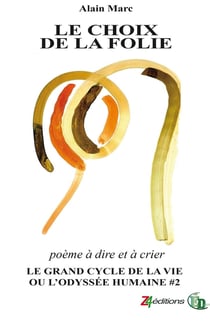 LE CHOIX DE LA FOLIE