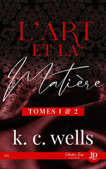L'art et la matière Tome 1 et 2