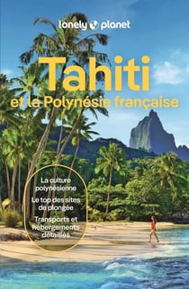 Tahiti et la Polynésie française (10e édition)