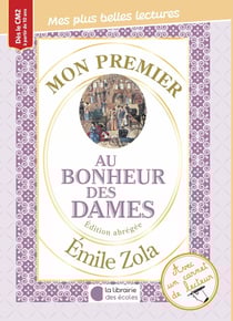 Mon premier Emile Zola : Au bonheur des dames