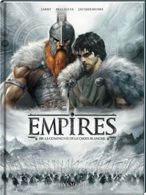 Empires Tome 3 : La compagnie de la croix blanche