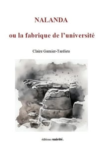 Nalanda ou la fabrique de l'université