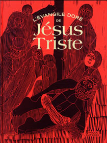 L'évangile Doré de Jésus-Triste