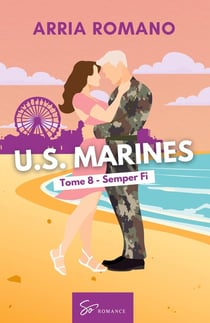 U.S. Marines - Semper Fi : Romance Saga Militaire entre tradition et passion chez les Marines
