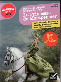 Mme de Lafayette/B. Tavernier : la princesse de Montpensier