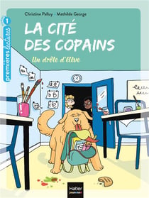 La cité des copains Tome 1 : un drôle d'élève