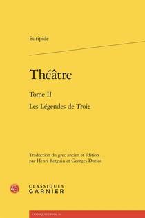 Théâtre Tome 2 : Les Légendes de Troie