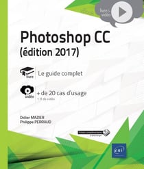 Photoshop cc - complément vidéo : + de 20 cas d'usage (édition 2017)