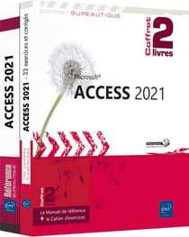 Access 2021 : Le manuel de référence + le cahier d'exercices