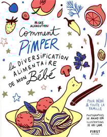Comment pimper la diversification alimentaire de mon bébé
