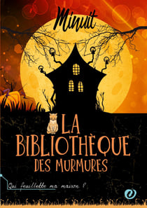 La bibliothèque des Murmures