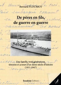 De peres en fils, de guerre en guerre