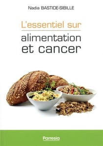 Essentiel sur les relations entre alimentation et cancer