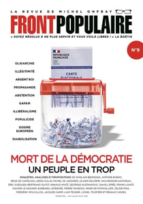 Front populaire n.9 : de Mitterrand à Macron : 40 ans de démocratie confisquée