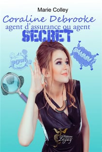 Coraline Debrooke, agent d'assurance ou agent secret