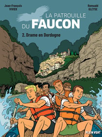 La patrouille du Faucon Tome 2 : drame en Dordogne