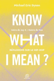 Know what i mean ? réflexions sur le hip-hop