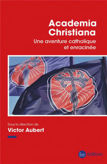 Academia Christiana : Une aventure catholique et enracinée