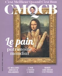 C'est meilleur quand c'est bon n.10 : Le pain, patrimoine mondial
