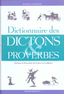 Dictionnaire des dictons et des proverbes