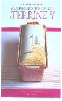 Vous prendrez bien un peu de terrine ?