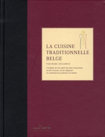 La Cuisine Traditionnelle Belge