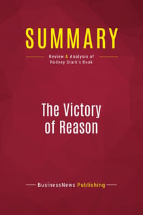 Summary: The Victory of Reason : Review and Analysis of Rodney Stark's Book