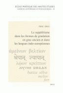 Le suppletisme dans les formes de gradation en grec ancien et dans les langues indo-europeennes
