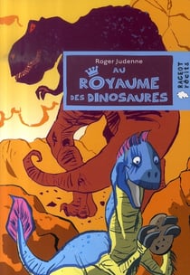 Au royaume des dinosaures