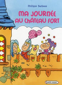 Ma journée au château fort
