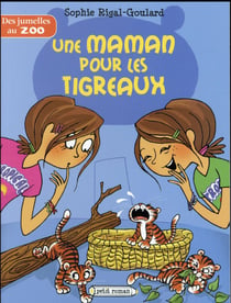 Des jumelles au zoo - une maman pour les tigreaux
