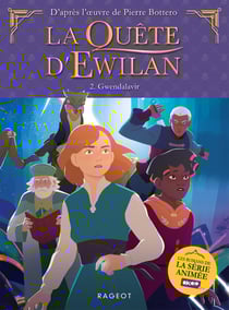 La quête d'Ewilan, La série animée Tome 2 : Gwendalavir