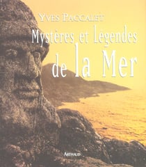 Mysteres et legendes de la mer