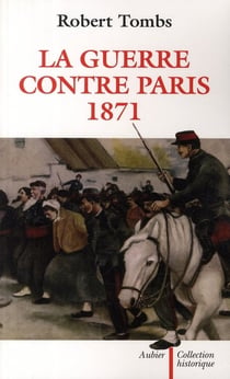 La guerre contre Paris 1871