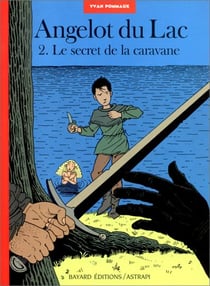 Angelot du Lac Tome 2 : le secret de la caravane
