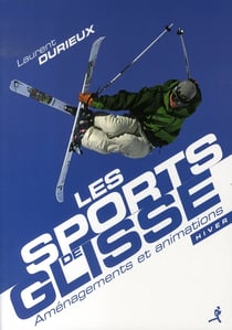 Les sports de glisse - aménagements et animations