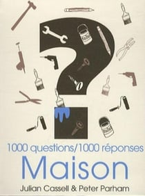 Maisons 1000 Questions / 1000 Reponses