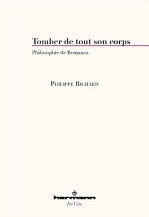 Tomber de tout son corps : Philosophie de Bernanos