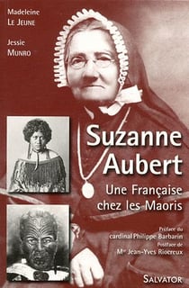 Suzanne Aubert chez les maoris 1835-1926