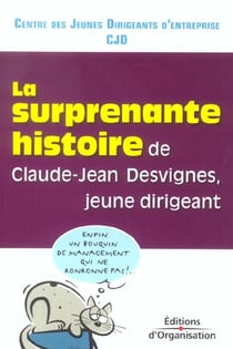 La surprenante histoire de claude-jean desvignes, jeune dirigeant
