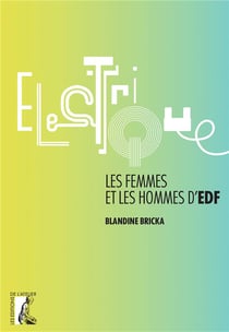 Électriques - les femmes et les hommes d'EDF