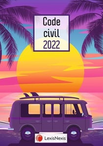 Code civil (édition 2022)