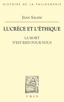 Lucrèce et l'éthique - la mort n'est rien pour nous