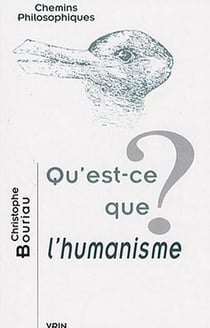 Qu'est-ce que l'humanisme?
