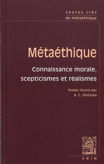Métaéthique - connaisance morale, scepticismes et réalismes